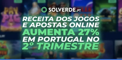 Receita dos jogos e apostas online em Portugal aumenta no 2.º trimestre